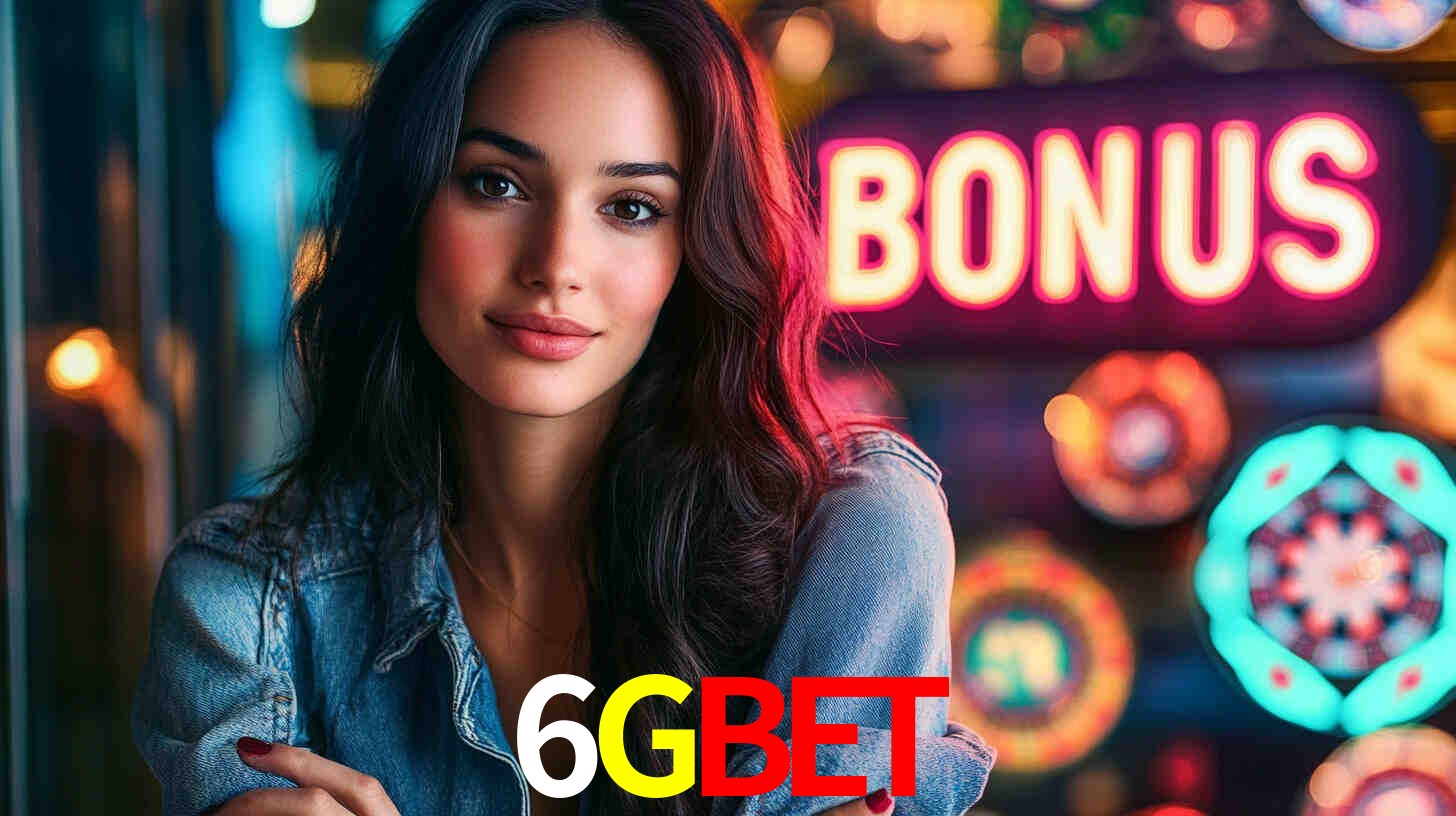 Welcome Bonus 6Gbet